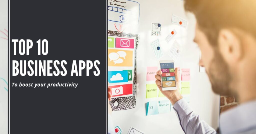 Business Apps to Boost productivity
