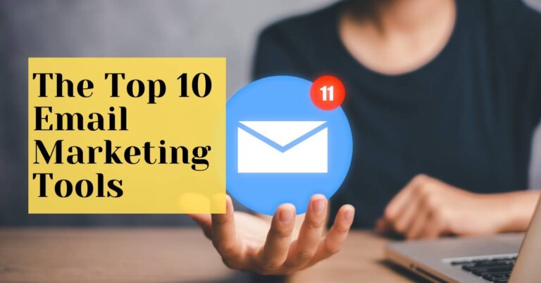 The Top 10 Email Marketing Tools