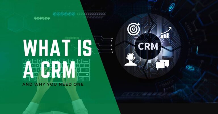 What is a CRM and Why You Need One