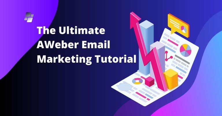The Ultimate AWeber Email Marketing Tutorial