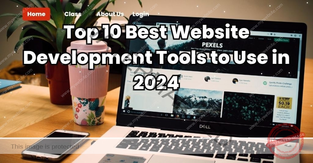 Top 10 Best Website Development Tools to Use in 2024